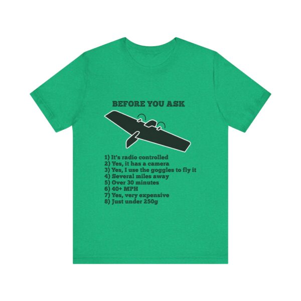 13018063083055806676_2048.jpeg Before You Ask  |  T-Shirt