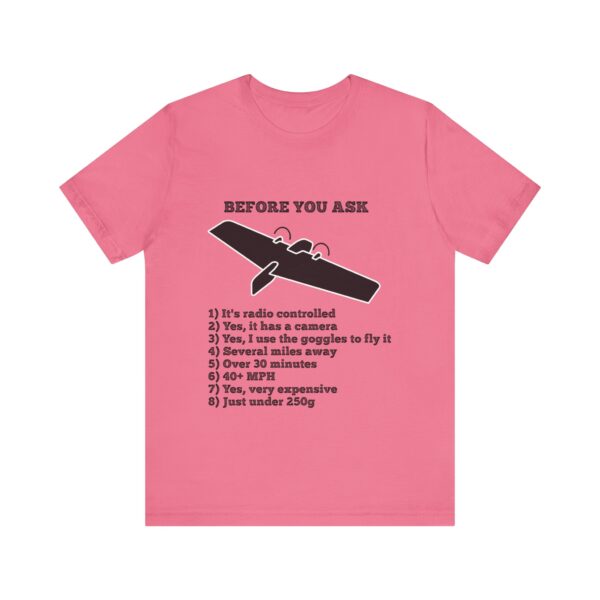 4191121913464459235_2048.jpeg Before You Ask  |  T-Shirt