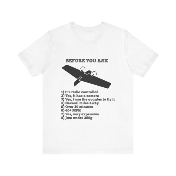 9642677703154653430_2048.jpeg Before You Ask  |  T-Shirt